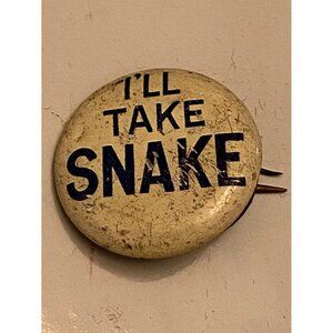 Scarce Political Pinback I'll Take Snake 1950s Election Parody Capitol Records